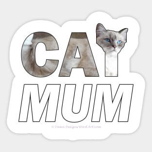 CAT MUM - siamese long hair oil painting word art Sticker